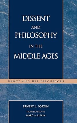 Dissent and Philosophy in the Middle Ages: Dante and His Precursors (Applications of Political Theory)