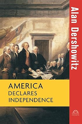 America Declares Independence (Turning Points in History Book 9)