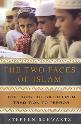 The Two Faces of Islam : The House of Sa'ud from Tradition to Terror