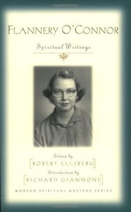 Flannery O'Connor: Spiritual Writings