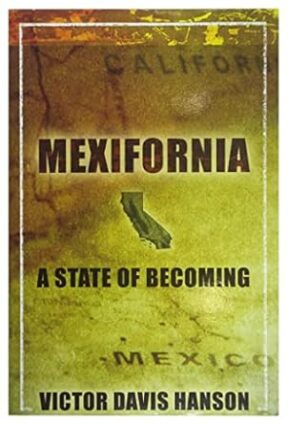 Mexifornia : A State of a Becoming