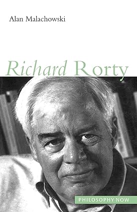 Richard Rorty (Philosophy Now)