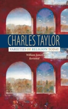 Varieties of Religion Today: William James Revisited