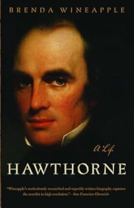 Hawthorne: A Life
