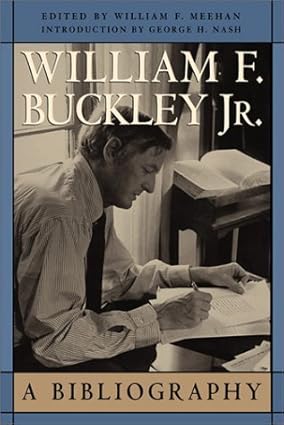 William F. Buckley Jr: A Bibliography