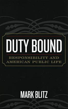 Duty Bound: Responsibility and American Public Life