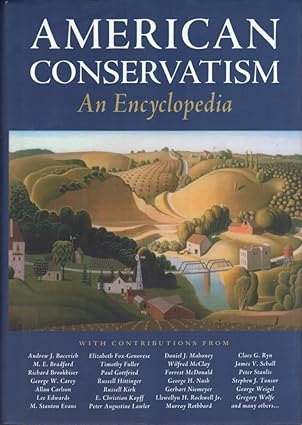 American Conservatism: An Encyclopedia