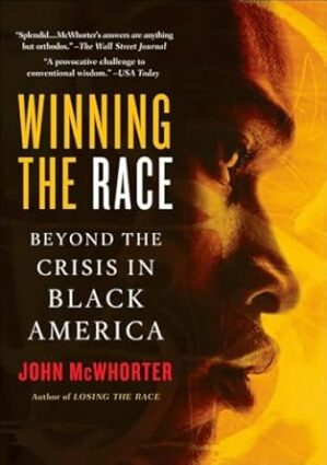 Winning the Race: Beyond the Crisis in Black America