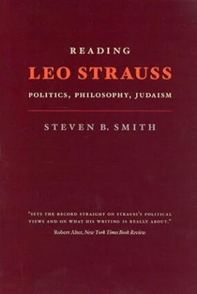 Reading Leo Strauss: Politics, Philosophy, Judaism