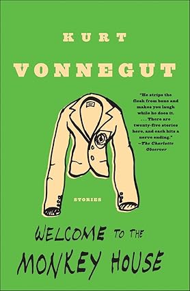 Welcome to the Monkey House: A Collection of Short Works