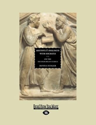 Aristotle's Dialogue with Socrates: On the ''Nicomachean Ethics''