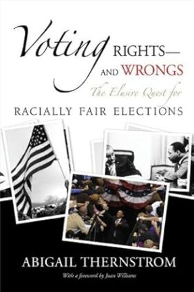 Voting Rights—and Wrongs: The Elusive Quest for Racially Fair Elections