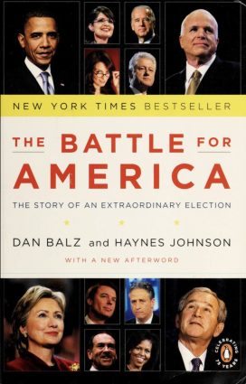 The Battle for America 2008: The Story of an Extraordinary Election