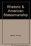Rhetoric & American Statesmanship