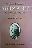 Rhythmic Gesture in Mozart: Le Nozze Di Figaro and Don Giovanni