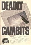 Deadly Gambits; The Reagan Administration and the Stalemate in Nuclear