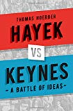 Hayek vs Keynes: A Battle of Ideas