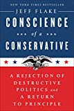 Conscience of a Conservative: A Rejection of Destructive Politics and a Return to Principle