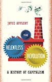The Relentless Revolution: A History of Capitalism