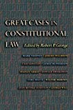 Great Cases in Constitutional Law