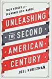 Unleashing the Second American Century: Four Forces for Economic Dominance