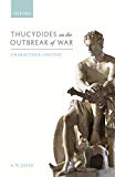 Thucydides on the Outbreak of War: Character and Contest