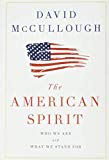 The American Spirit: Who We Are and What We Stand For