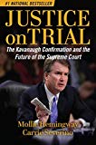 Justice on Trial: The Kavanaugh Confirmation and the Future of the Supreme Court