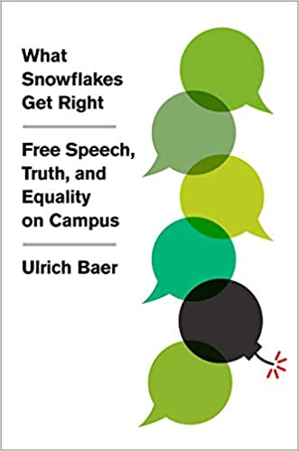 What Snowflakes Get Right: Free Speech, Truth, and Equality on Campus