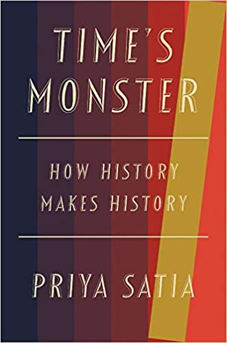 Time’s Monster: How History Makes History