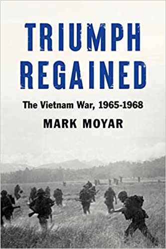 Triumph Regained: The Vietnam War, 1965–1968