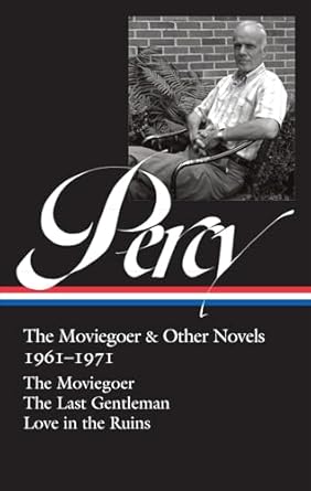 The Moviegoer & Other Novels, 1961–1971