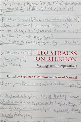 Leo Strauss on Religion: Writings and Interpretations
