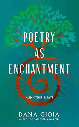 Poetry as Enchantment: And Other Essays