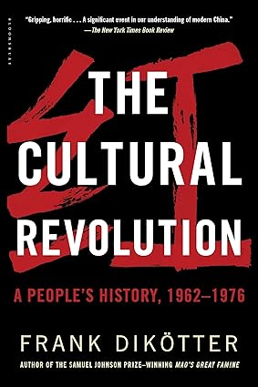 The Cultural Revolution: A People’s History, 1962–1976